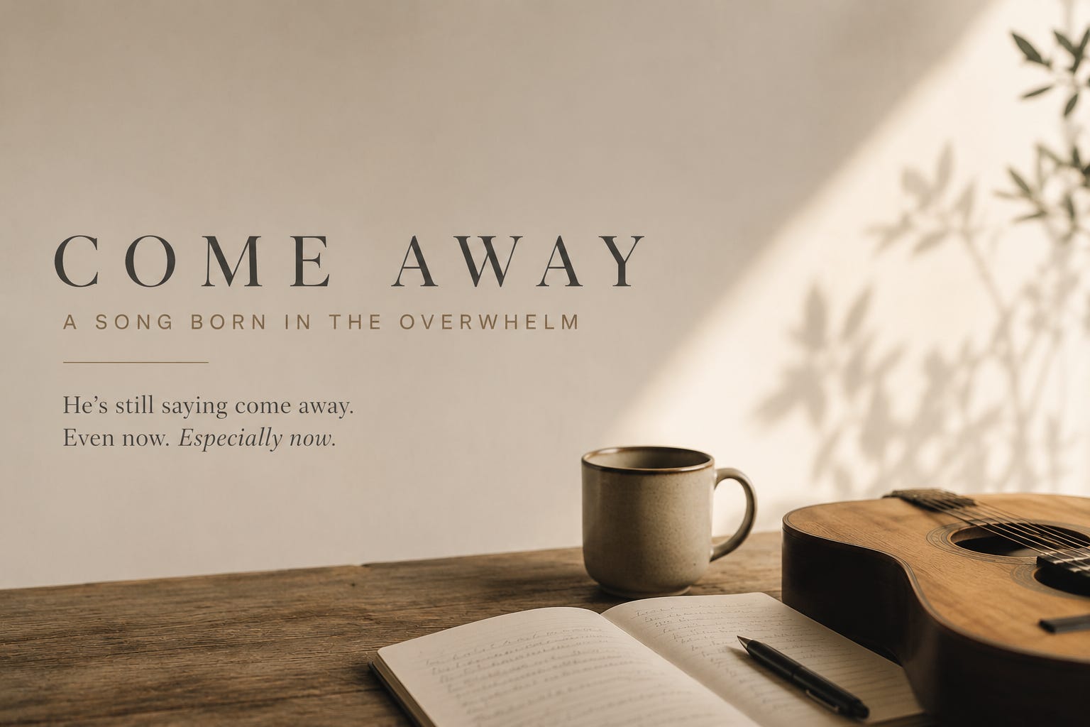 Away From It All: When God's Invitation Meets You in the Overwhelm